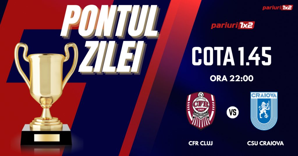 Pontul Zilei, 28 iulie : Selecția de ieri a fost CÂȘTIGĂTOARE!  Astăzi CFR Cluj – CSU Craiova!