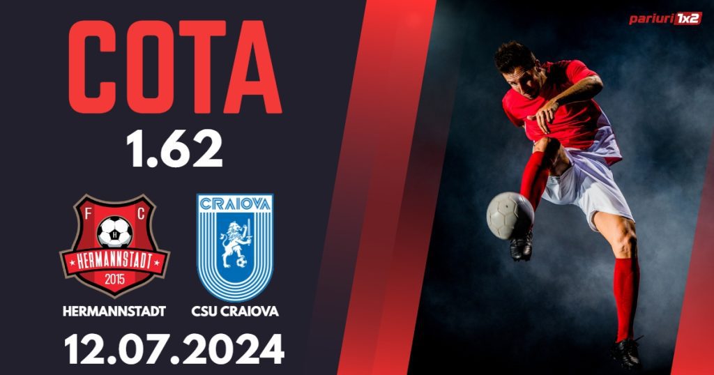Hermannstadt – Universitatea Craiova, Ponturi Pariuri Fotbal Superliga, 12.07.2024