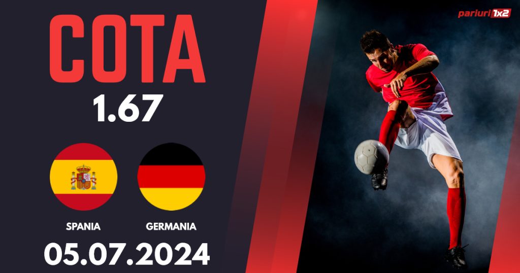 Spania – Germania, Ponturi Pariuri Fotbal Euro 2024, 05.07.2024