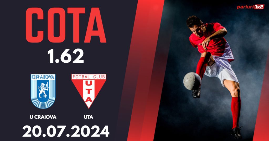 Universitatea Craiova – UTA, Ponturi Pariuri Fotbal Superliga, 20.07.2024