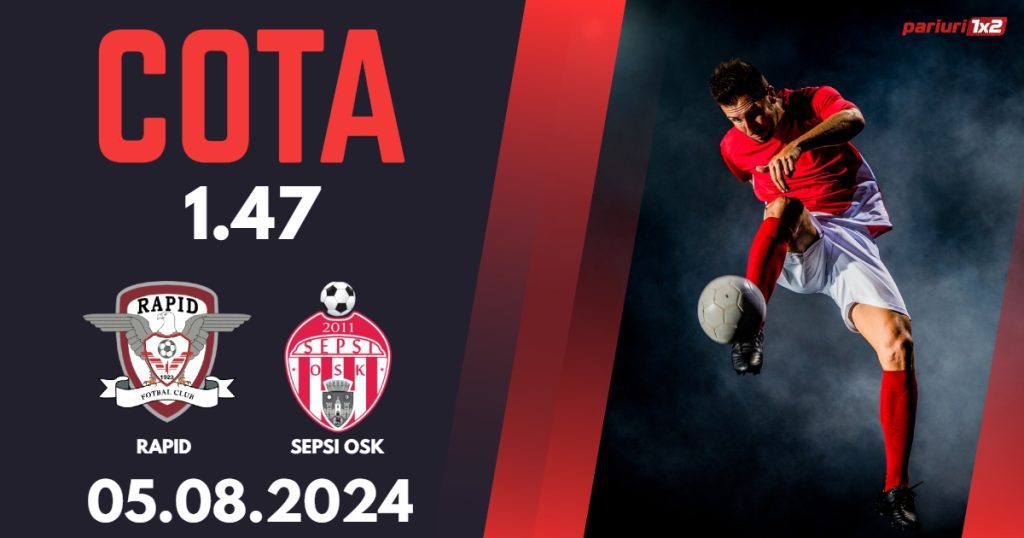 Rapid – Sepsi OSK, Ponturi Pariuri Fotbal Superliga, 05.08.2024