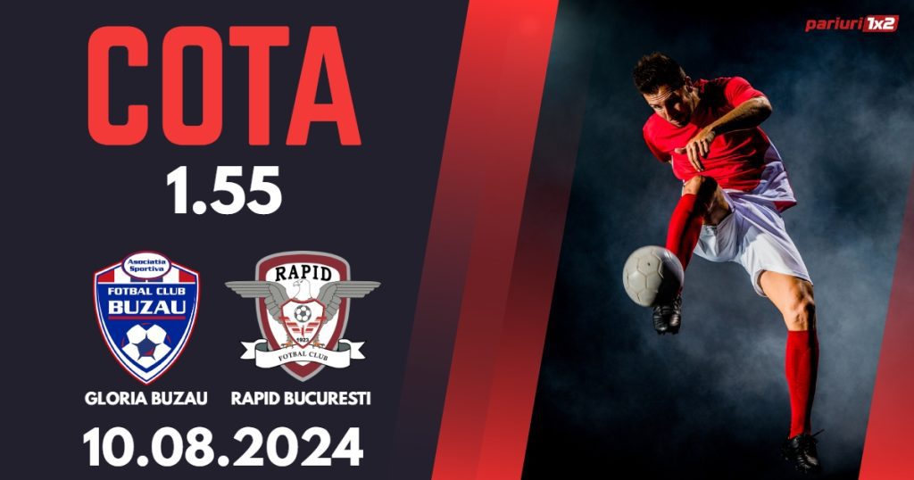 Gloria Buzau – Rapid, Ponturi Pariuri Fotbal Superliga, 10.08.2024
