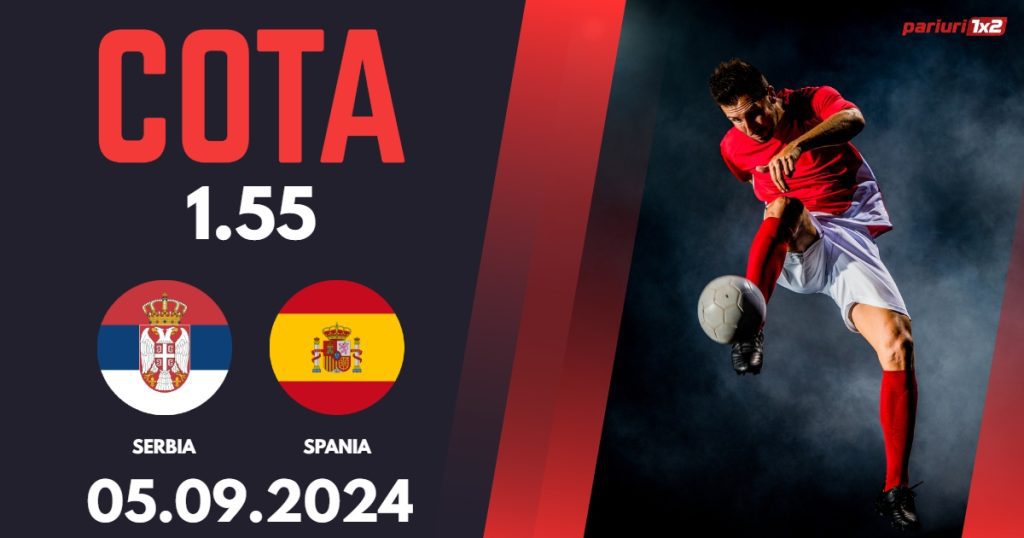 Serbia – Spania, Ponturi Pariuri Fotbal Liga Natiunilor, 05.09.2024