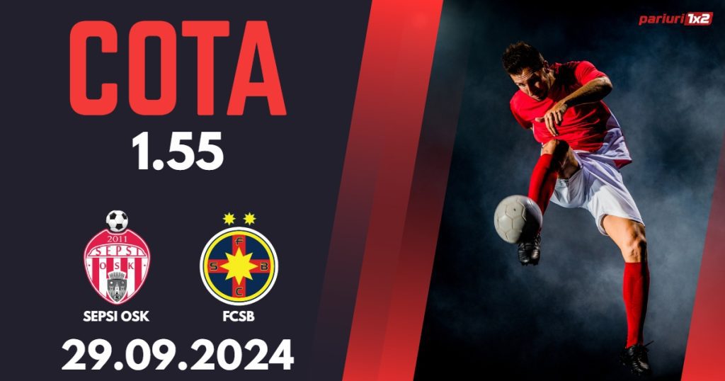Sepsi OSK – FCSB, Ponturi Pariuri Fotbal Superliga Romaniei, 29.09.2024