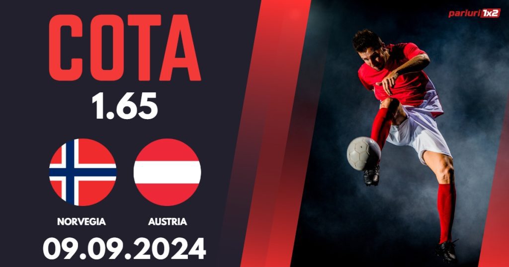 Norvegia – Austria, Ponturi Pariuri Fotbal Liga Natiunilor, 09.09.2024