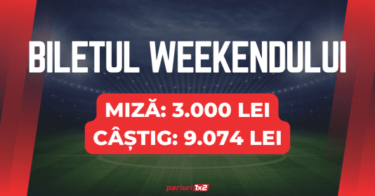 Biletul weekend-ului la pariuri