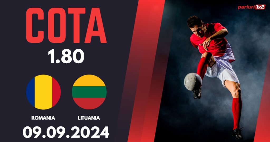 Romania – Lituania, Ponturi Pariuri Fotbal Liga Natiunilor, 09.09.2024