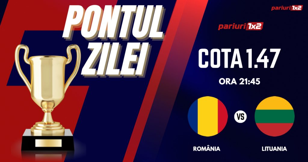 Pontul Zilei, 9 septembrie : Selecția de IERI a fost CÂȘTIGĂTOARE!  Astăzi România – Lituania!