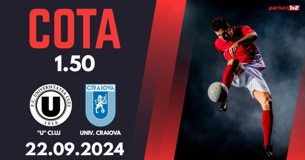 „U” Cluj – CSU Craiova, Ponturi Pariuri Fotbal Superliga, 22.09.2024