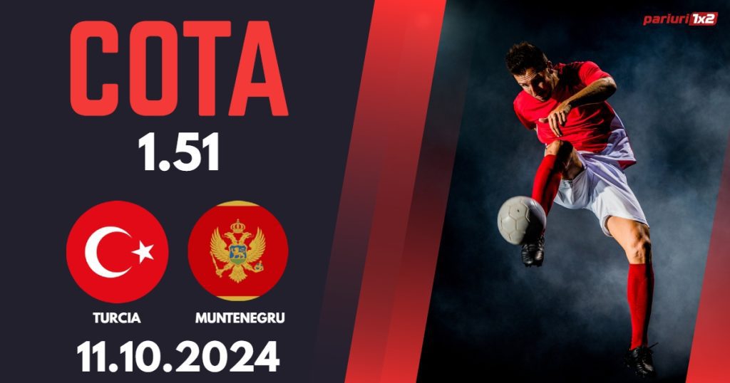 Turcia – Muntenegru, Ponturi Pariuri Fotbal Liga Natiunilor, 11.10.2024