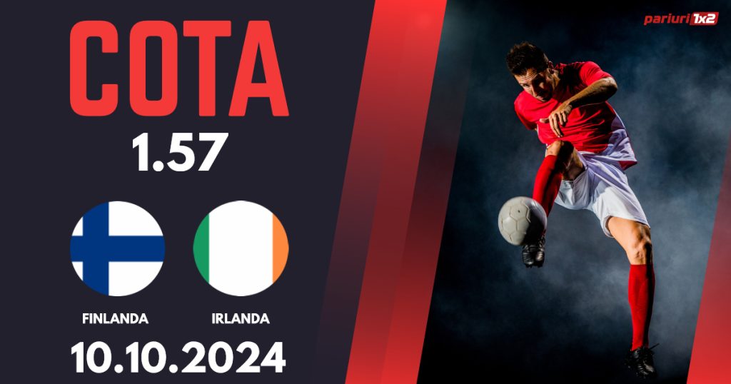 Finlanda – Irlanda, Ponturi Pariuri Fotbal Liga Națiunilor, 10.10.2024