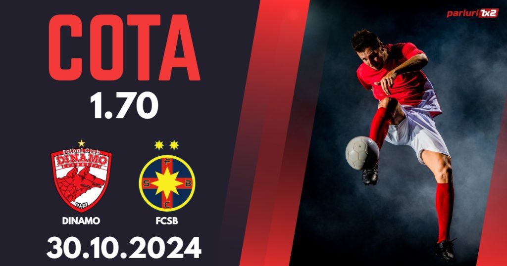 Dinamo – FCSB, Ponturi Pariuri Fotbal Cupa Romaniei, 30.10.2024