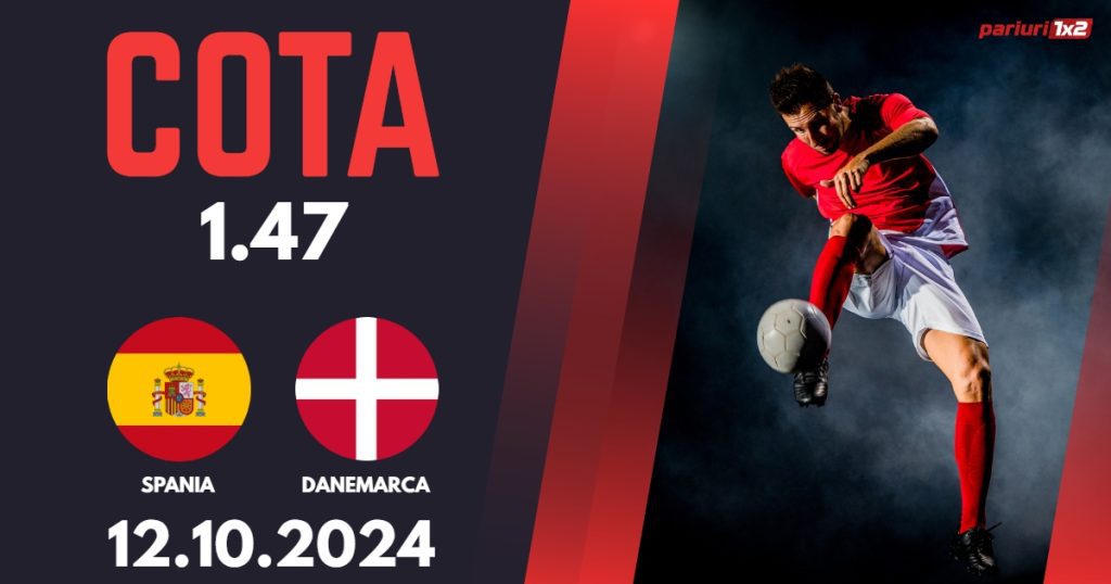 Spania – Danemarca, Ponturi Pariuri Fotbal Liga Natiunilor, 12.10.2024
