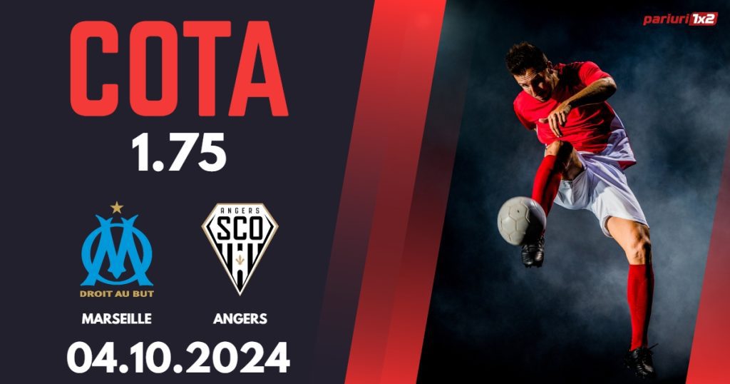 Marseille – Angers, Ponturi Pariuri Fotbal Ligue, 04.10.2024