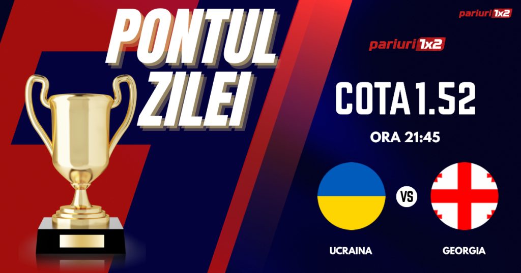 Pontul Zilei, 11 octombrie : Selecția oferită IERI a fost CÂȘTIGĂTOARE !  Astăzi Ucraina – Georgia!