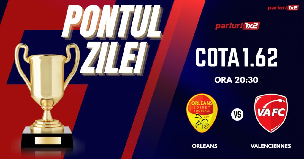 Pontul Zilei, 09 octombrie : Profitul vine din National !  Astăzi Orleans – Valenciennes!