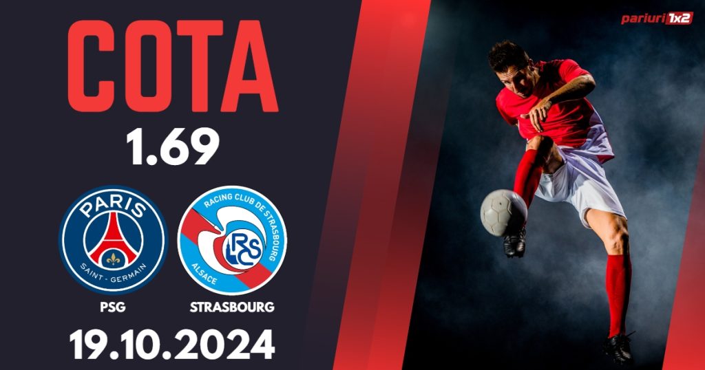 PSG – Strasbourg, Ponturi Pariuri Fotbal Ligue 1, 19.10.2024