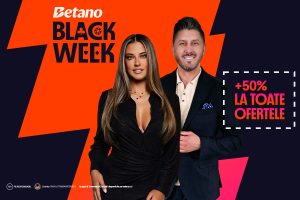 Black Week la Betano