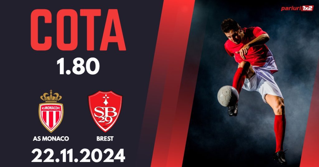 AS Monaco – Brest, Ponturi Pariuri Fotbal Ligue 1, 22.11.2024
