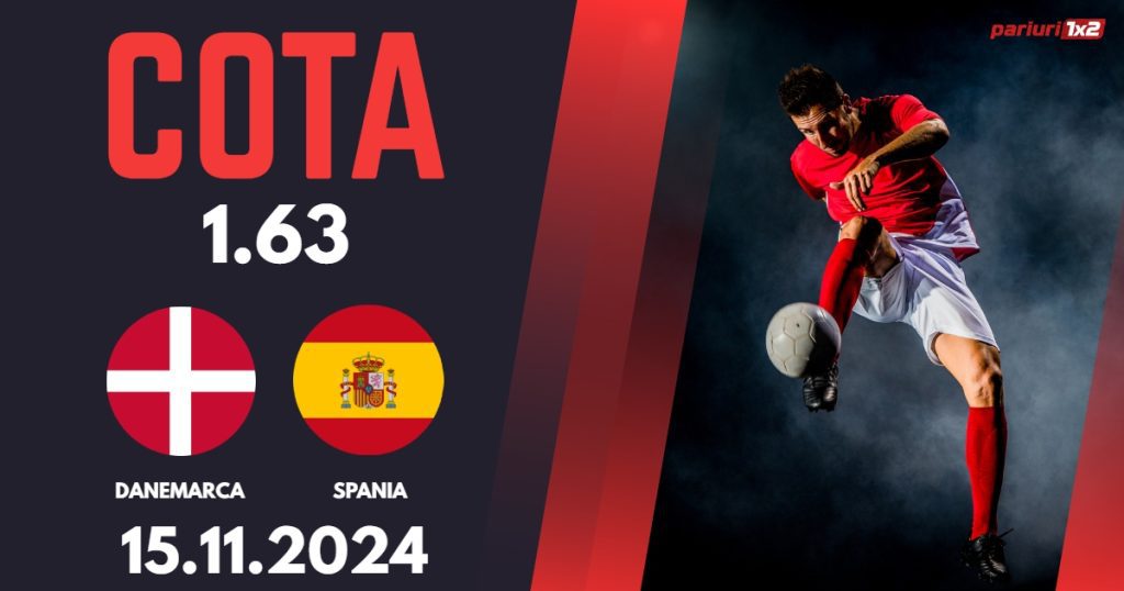 Danemarca – Spania, Ponturi Pariuri Fotbal Liga Natiunilor, 15.11.2024