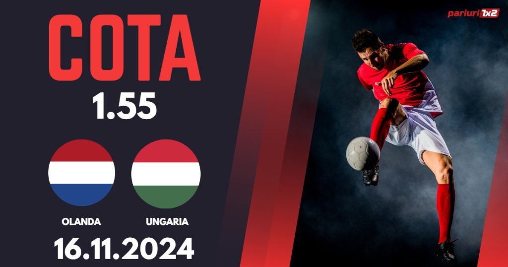 Olanda – Ungaria, Ponturi Pariuri Fotbal Liga Natiunilor, 16.11.2024