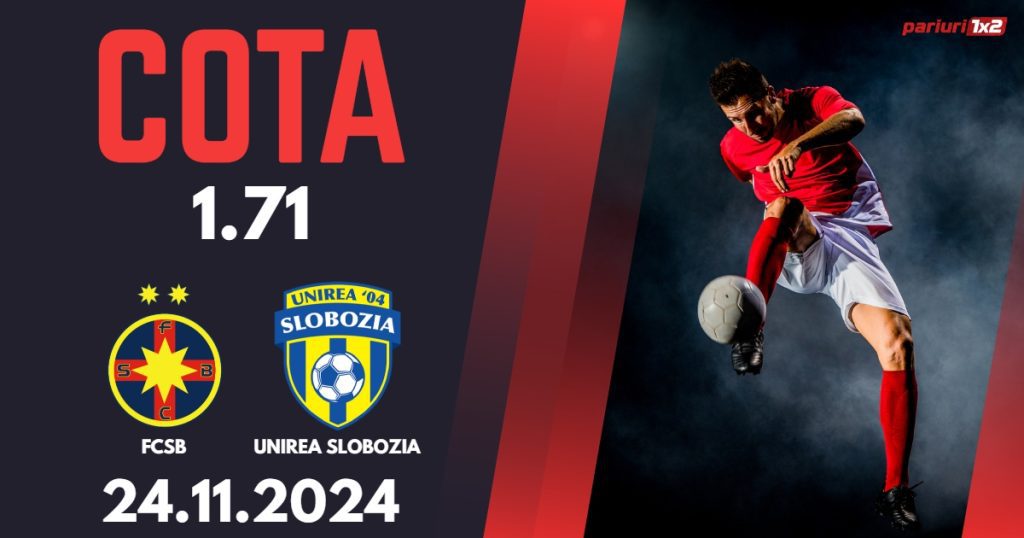 FCSB – Unirea Slobozia, Ponturi Pariuri Fotbal Superliga Romaniei, 24.11.2024