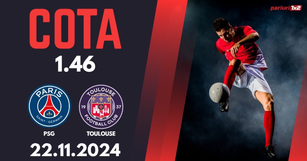 PSG – Toulouse, Ponturi Pariuri Fotbal Ligue 1, 22.11.2024