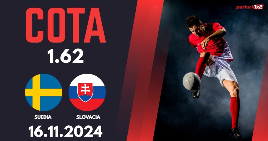 Suedia – Slovacia, Ponturi Pariuri Fotbal Liga Natiunilor, 16.11.2024
