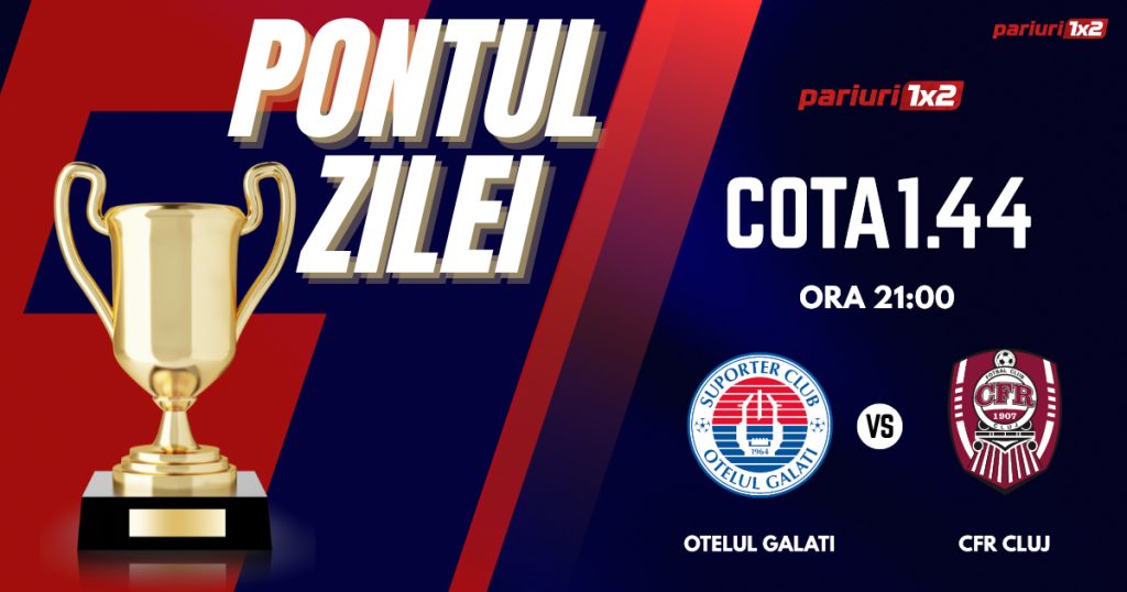 Pontul Zilei, 11 noiembrie : Selecțiile oferite în ultimele PATRU zile au fost CÂȘTIGĂTOARE!  Astăzi Oțelul Galați – CFR Cluj!