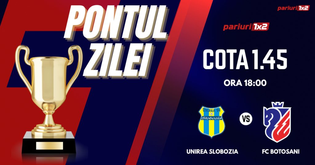 Pontul Zilei, 04 noiembrie : Selecțiile oferite în ultimele DOUĂ zile au fost câștigătoare!  Astăzi Unirea Slobozia – FC Botoșani!