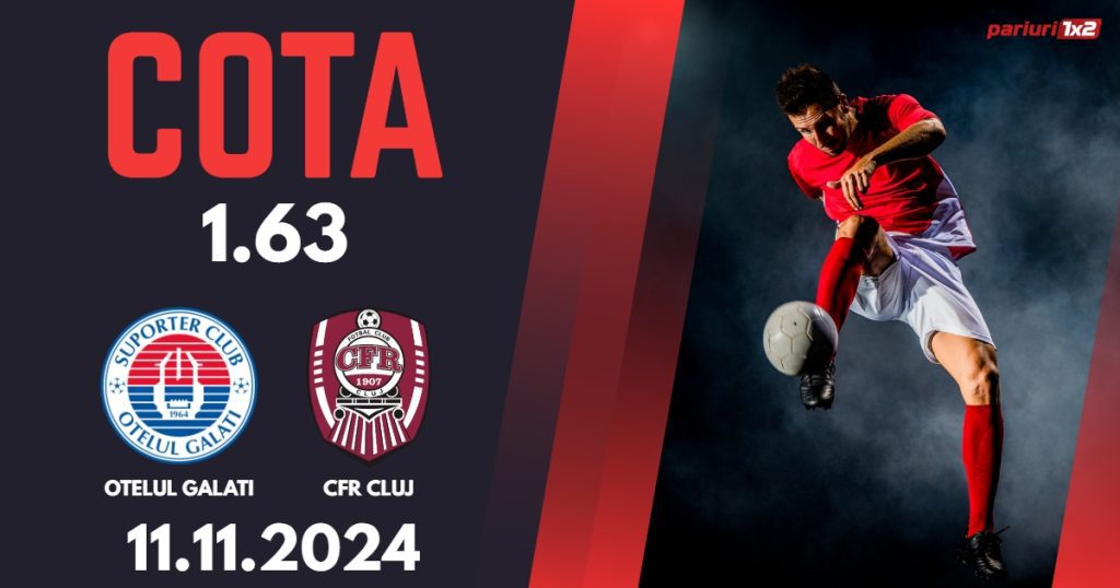 Otelul Galati – CFR Cluj, Ponturi Pariuri Fotbal Superliga, 11.11.2024