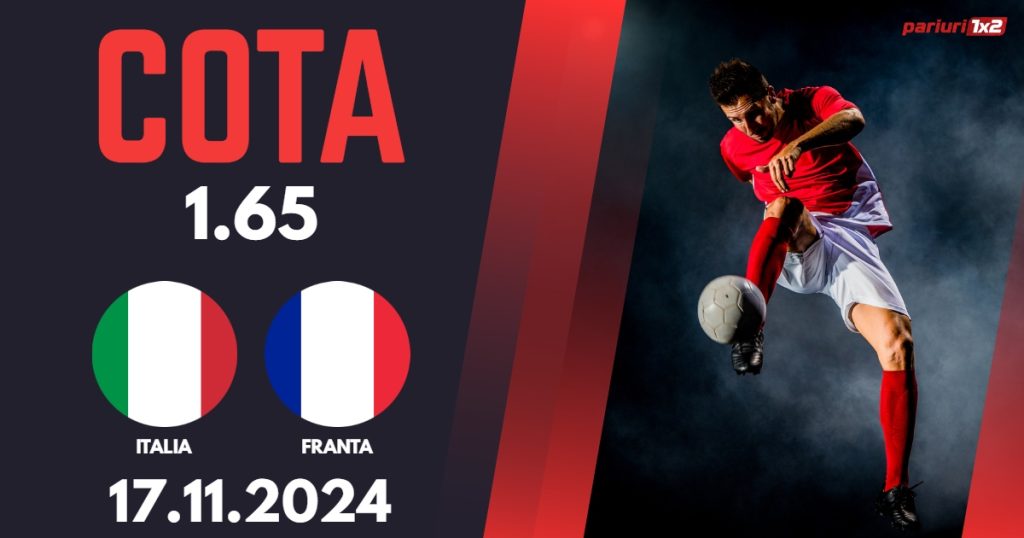 Italia – Franta, Ponturi Pariuri Fotbal Liga Natiunilor, 17.11.2024
