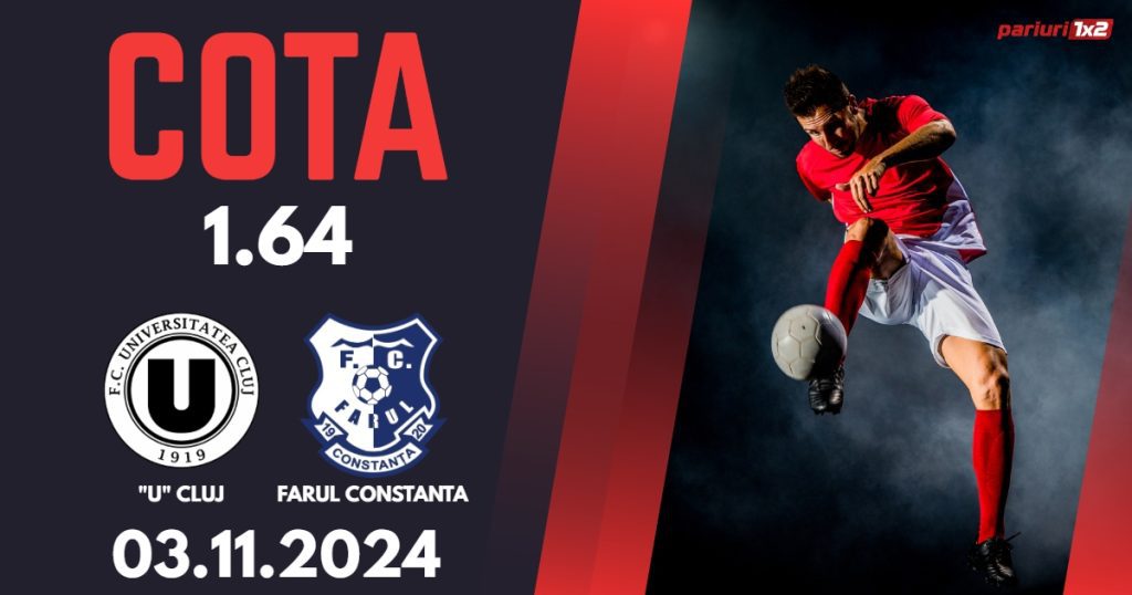 „U” Cluj – Farul Constanta, Ponturi Pariuri Fotbal Superliga Romaniei, 03.11.2024