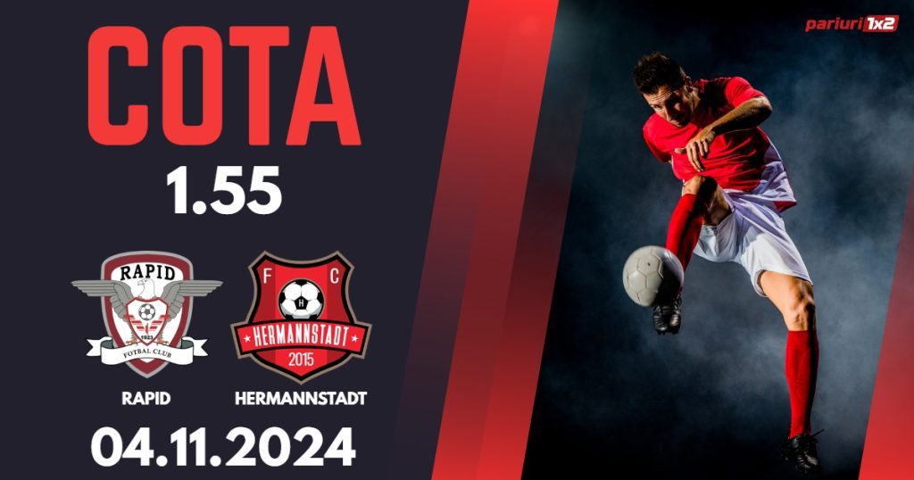 Rapid – Hermannstadt, Ponturi Pariuri Fotbal Superliga Romaniei, 04.11.2024