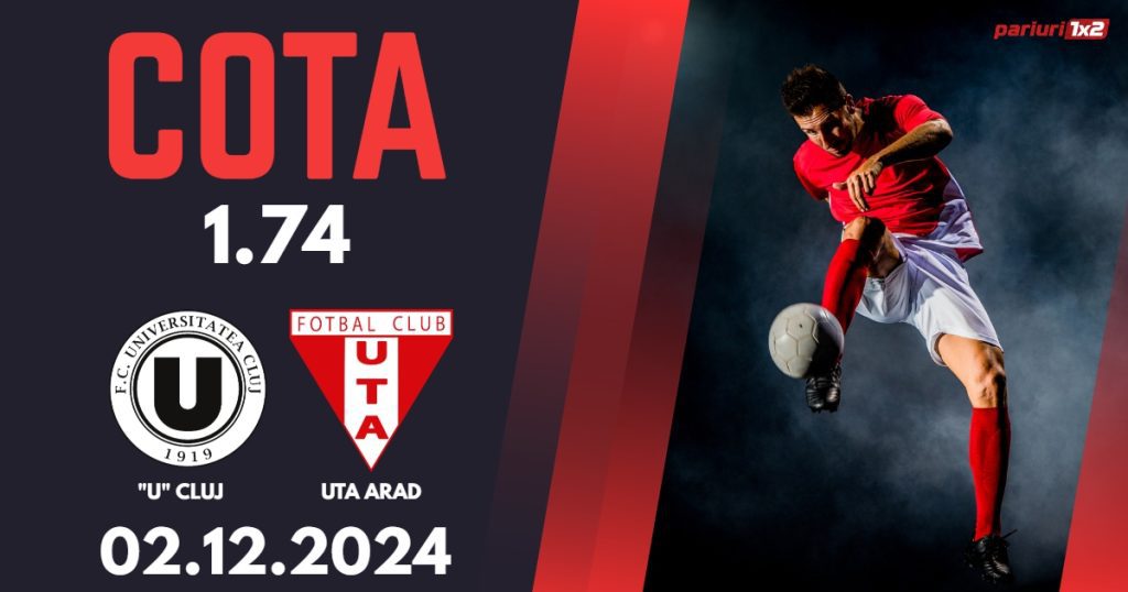 „U” Cluj – UTA Arad, Ponturi Pariuri Fotbal Superliga Romaniei, 02.12.2024
