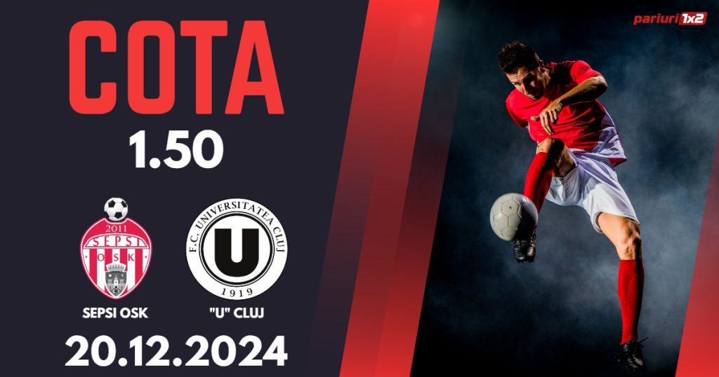 Sepsi – „U” Cluj, Ponturi Pariuri Fotbal Superliga Romaniei, 20.12.2024