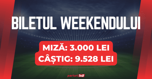 Biletul weekend-ului la pariuri