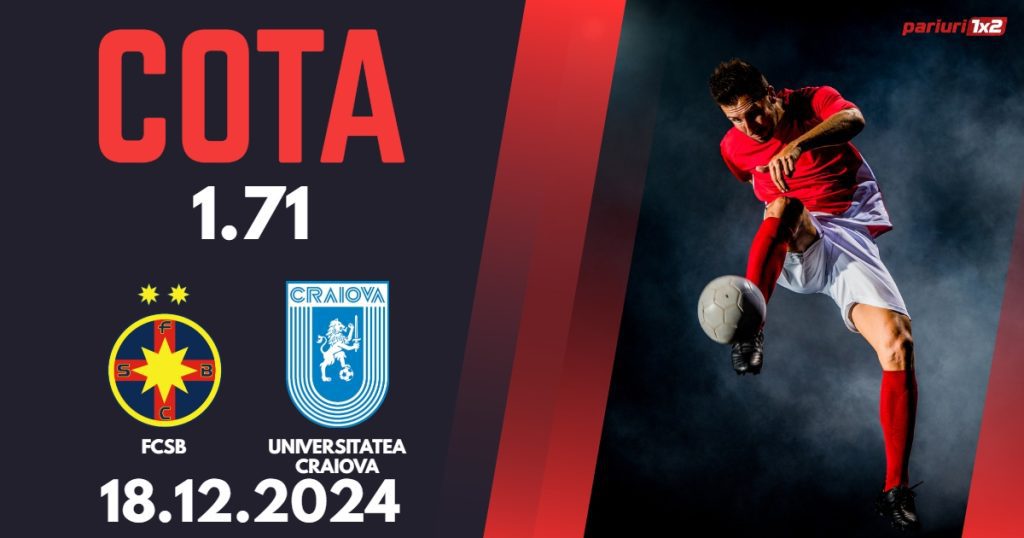 FCSB – Universitatea Craiova, Ponturi Pariuri Fotbal Cupa Romaniei, 18.12.2024