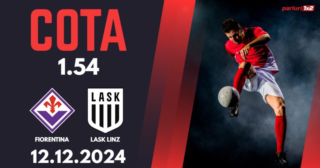Fiorentina – LASK Linz, Ponturi Pariuri Fotbal Conference League, 12.12.2024
