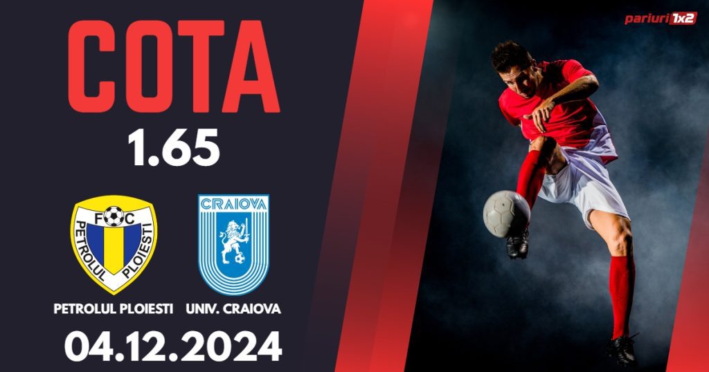 Petrolul Ploiesti – Universitatea Craiova, Ponturi Pariuri Fotbal Cupa Romaniei, 04.12.2024