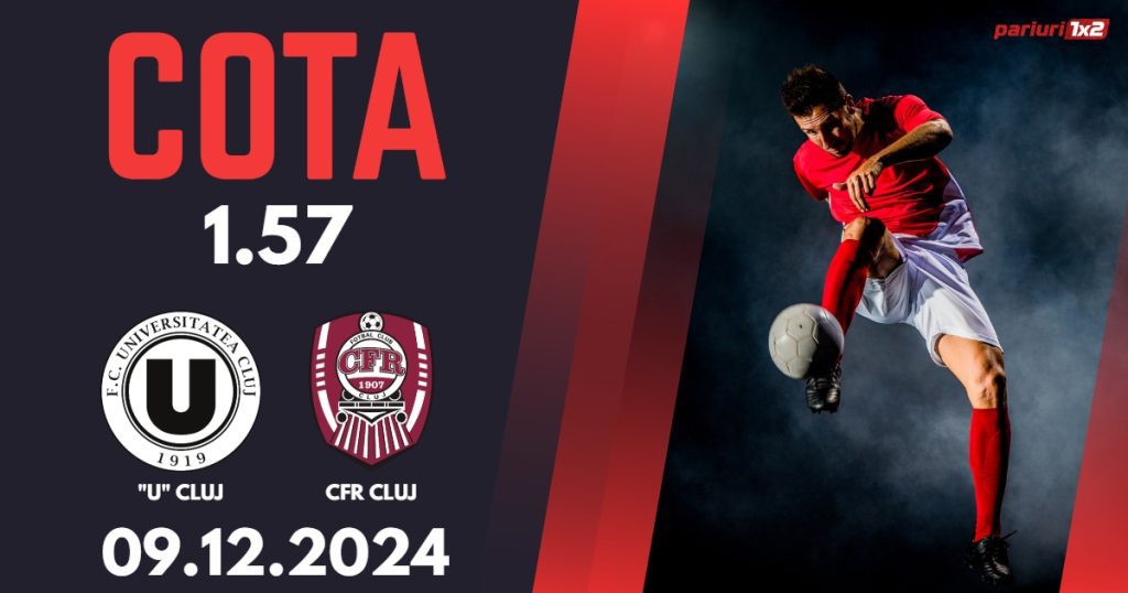 „U” Cluj – CFR Cluj, Ponturi Pariuri Fotbal Superliga Romaniei, 09.12.2024