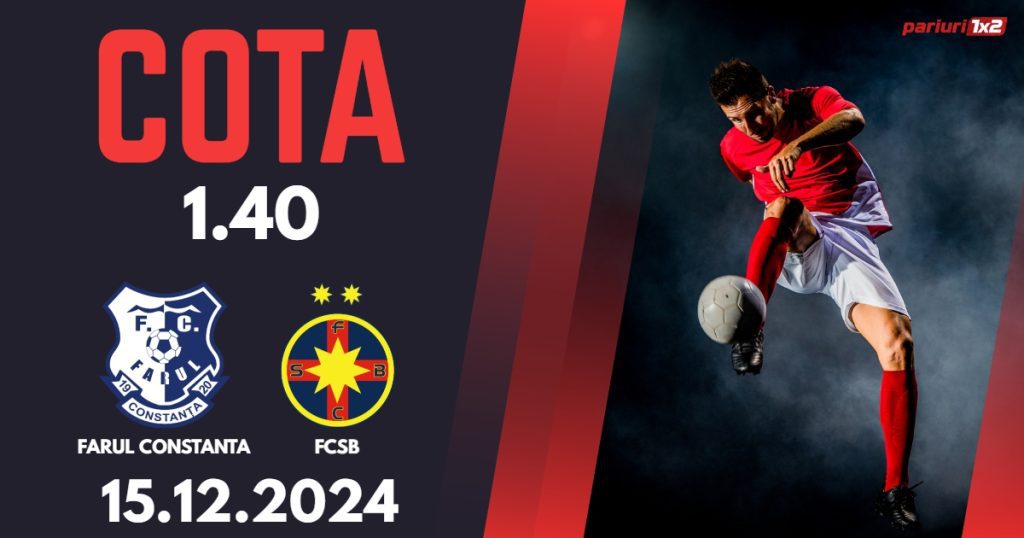 Farul Constanta – FCSB, Ponturi Pariuri Fotbal Superliga Romaniei, 15.12.2024