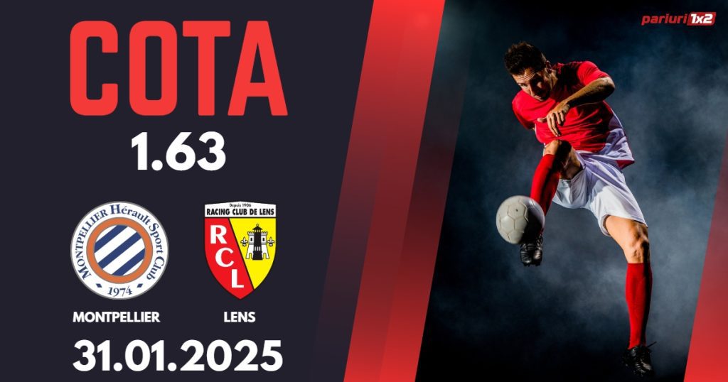 Montpellier – Lens, Ponturi Pariuri Fotbal Serie A, 31.01.2025