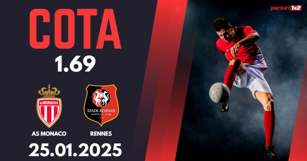 AS Monaco – Rennes, Ponturi Pariuri Fotbal Ligue 1, 25.01.2025