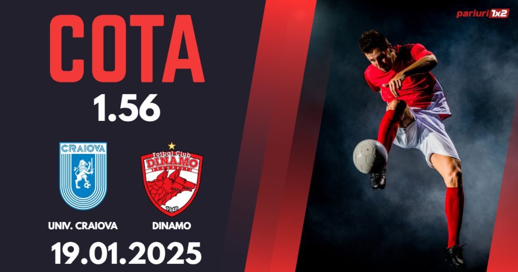 Universitatea Craiova – Dinamo, Ponturi Pariuri Fotbal Superliga Romaniei, 19.01.2025