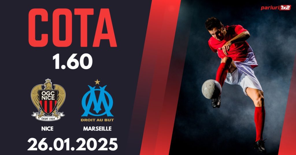 Nice – Marseille, Ponturi Pariuri Fotbal Ligue 1, 26.01.2025
