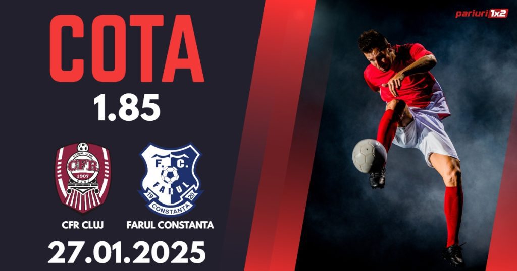 CFR Cluj – Farul Constanta, Ponturi Pariuri Fotbal Superliga Romaniei, 27.01.2025
