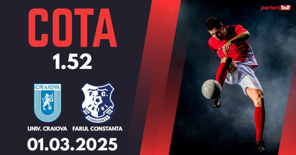 Universitatea Craiova – Farul Constanta, Ponturi Pariuri Fotbal Superliga Romaniei, 01.03.2025