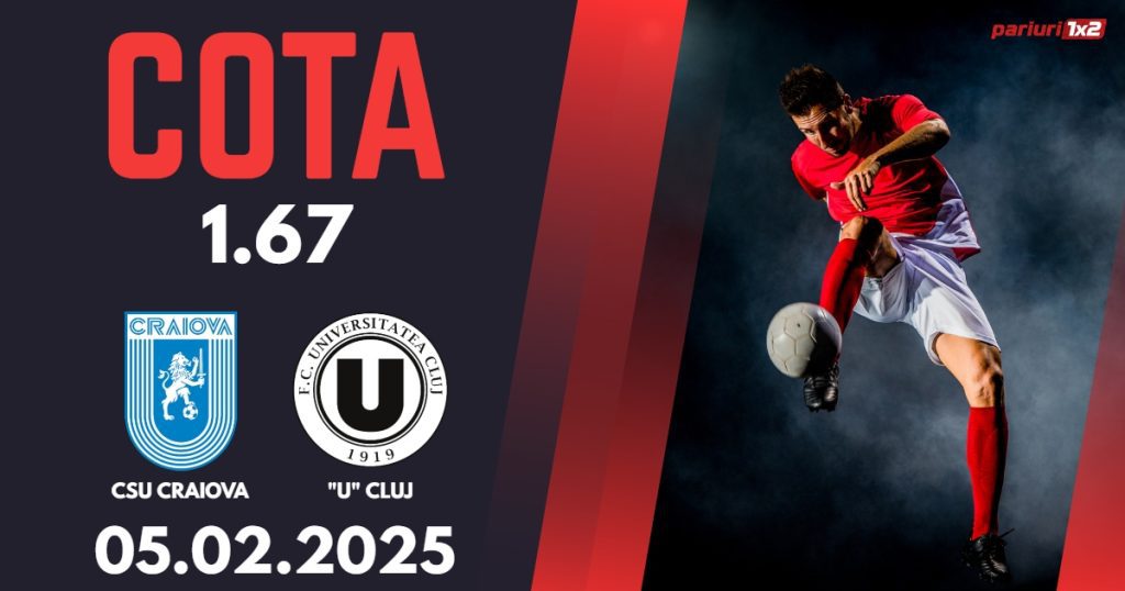 CSU Craiova – „U” Cluj, Ponturi Pariuri Fotbal Superliga Romaniei, 05.02.2025