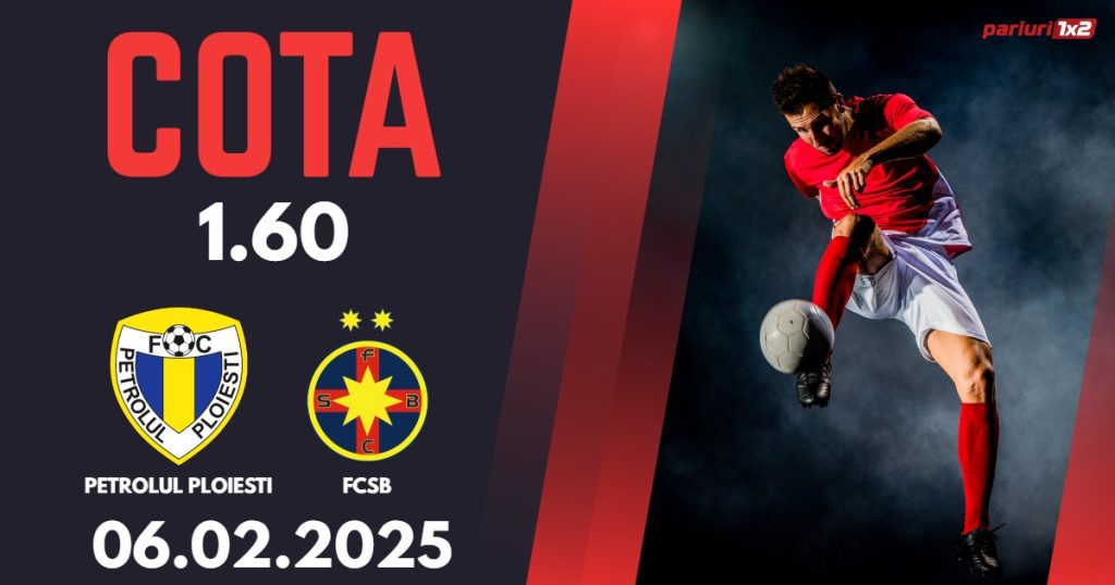Petrolul Ploiesti – FCSB, Ponturi Pariuri Fotbal Superliga Romaniei, 06.02.2025